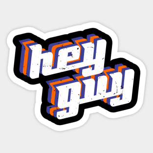 hey guy 2020 gift Sticker